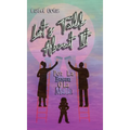 Let's Talk About It: Por La Buena O La Mala