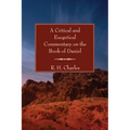 A Critical and Exegetical Commentary on the Book of Daniel