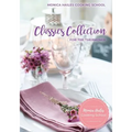 Monica Hailes Cooking School: Classics Collection for the Thermomix