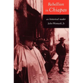 Rebellion in Chiapas: An Historical Reader