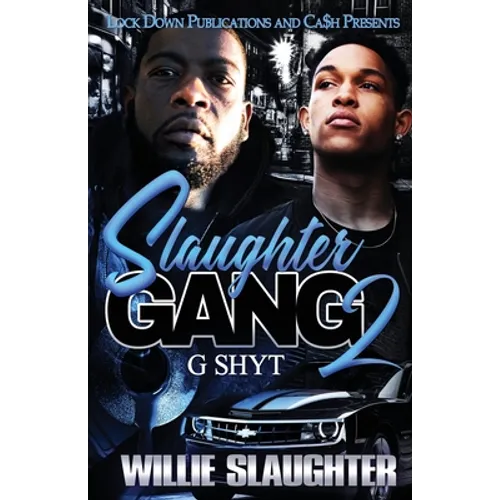 Slaughter Gang 2: G Shyt