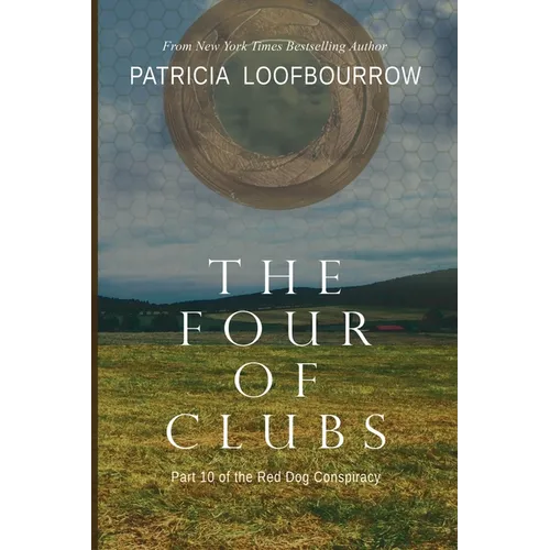 The Four of Clubs: Part 10 of the Red Dog Conspiracy
