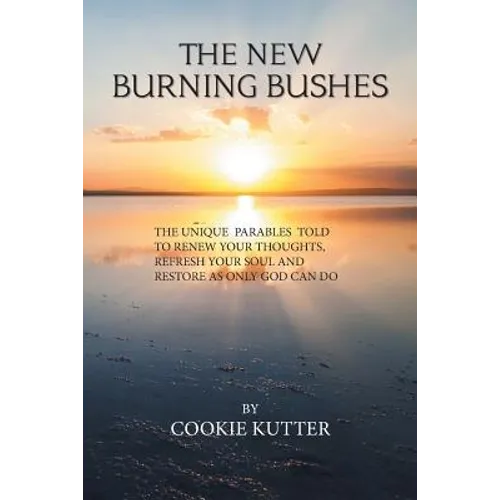 The New Burning Bushes