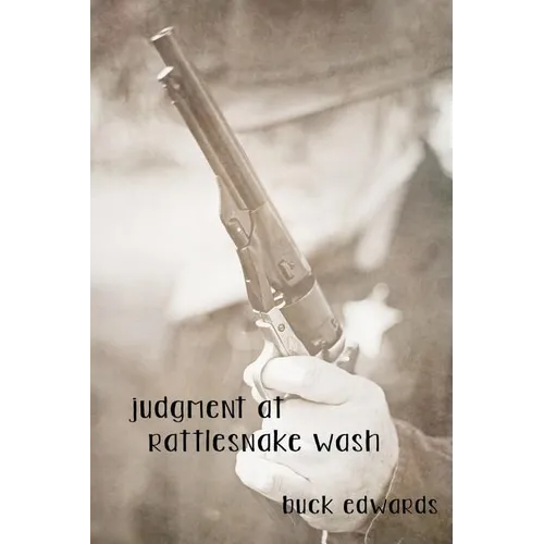 Judgment at Rattlesnake Wash