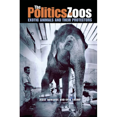 The Politics of Zoos