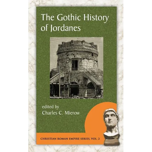 The Gothic History of Jordanes