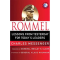 Rommel: Lessons from Yesterday for Today's Leaders: Leadership Lessons from the Desert Fox