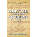 Mattie and the Machine