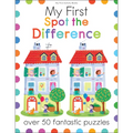 My First Spot the Difference: Over 50 Fantastic Puzzles