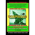 Wormwood: The Secret Of Lawlessness In One Word