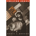 Twisted Cross: The German Christian Movement in the Third Reich