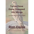Turtle Dove Done Drooped His Wings: A Gullah Tale of Fight or Flight
