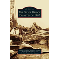 Silver Bridge Disaster of 1967