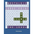 Nostalgic Large Print Word Search: The 1940s