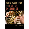 Music Assessment for Better Ensembles