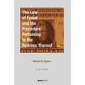 The Law of Fraud and the Procedure: Pertaining to the Redress Thereof Volume 2