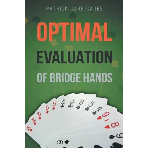 Super Accuracy: Optimal Hand Evaluation in Bridge
