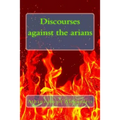 Discourses against the arians