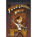 Your Children's Ministry, Beyond Basics