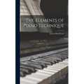 The Elements of Piano Technique