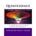 Quintessence: " A Theoretical Fifth Force of Nature "