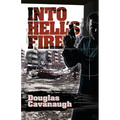Into Hell's Fire: A Deadly Game Played In The World's Most Dangeous City - Sarajevo
