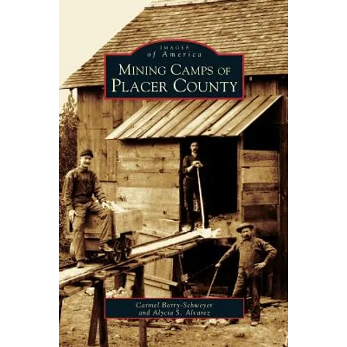 Mining Camps of Placer County