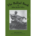 The Ballad Book of John Jacob Niles