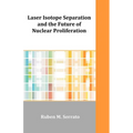 Laser Isotope Separation and the Future of Nuclear Proliferation