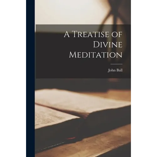 A Treatise of Divine Meditation