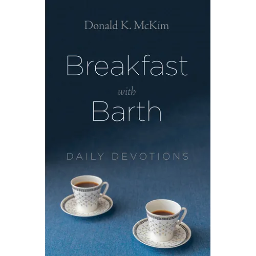 Breakfast with Barth: Daily Devotions