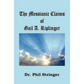 The Messianic Claims of Gail A. Riplinger