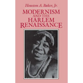 Modernism and the Harlem Renaissance