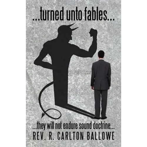 ...turned unto fables...: ...they will not endure sound doctrine...