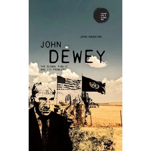 John Dewey: The Global Public and Its Problems