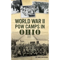 World War II POW Camps in Ohio