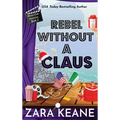 Rebel Without a Claus (Movie Club Mysteries, Book 5)