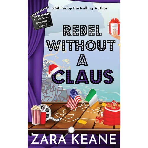 Rebel Without a Claus (Movie Club Mysteries, Book 5)