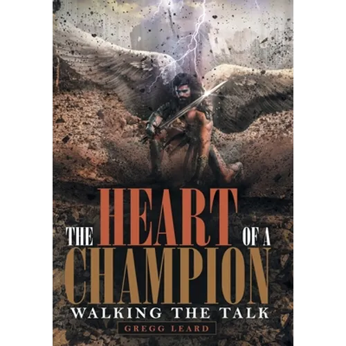 The Heart of a Champion: Walking the Talk