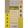 The Bee-Keeper's Directory of the Theory and Practice of Bee Culture in all Departments - The Result of Eighteen Years Personal Study of Their Habits