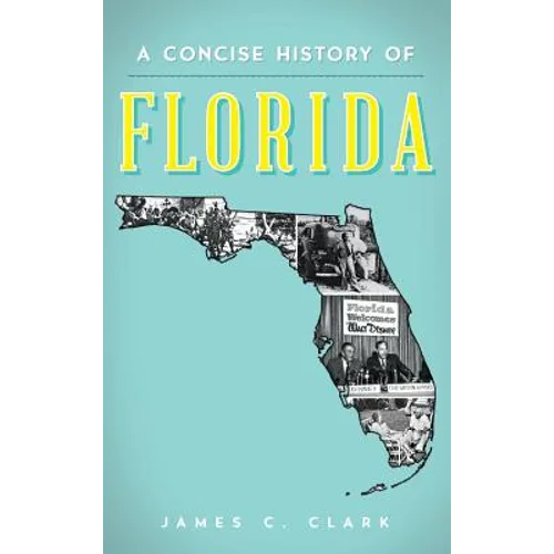 A Concise History of Florida