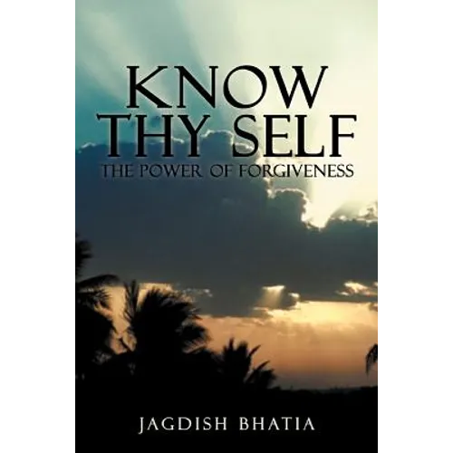 Know Thy Self: The Power of Forgiveness