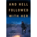 And Hell Followed with Her: Crossing the Dark Side of the American Border