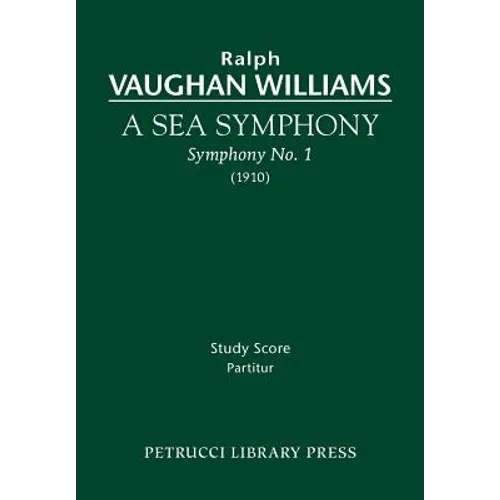 A Sea Symphony: Study score