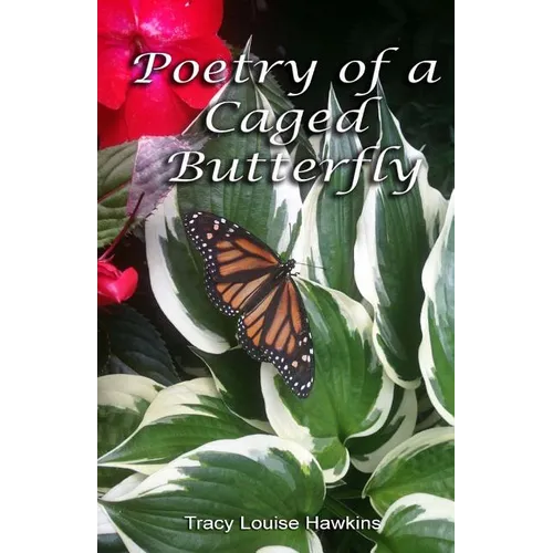 Poetry Of A Caged Butterfly