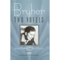 Bryher: Two Novels: Development and Two Selves