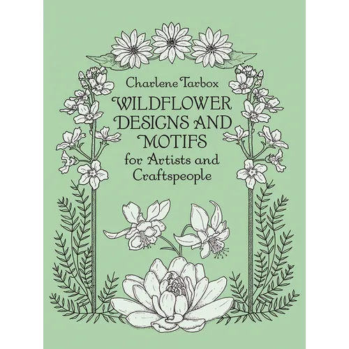 Wildflower Designs and Motifs for Artists and Craftspeople