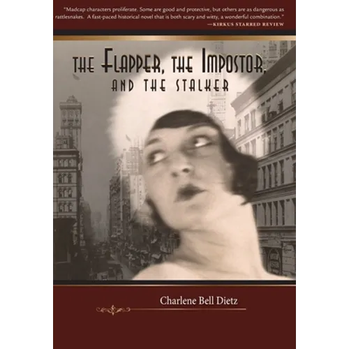 The Flapper, the Impostor, and the Stalker