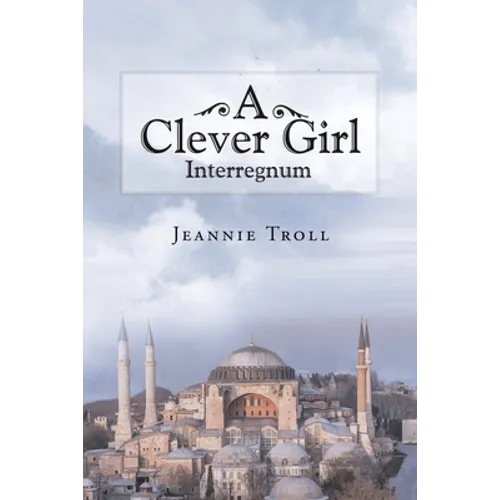 A Clever Girl: Interregnum