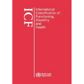 International Classification of Functioning, Disability and Health (Icf): Large Print Format for the Visually Impaired